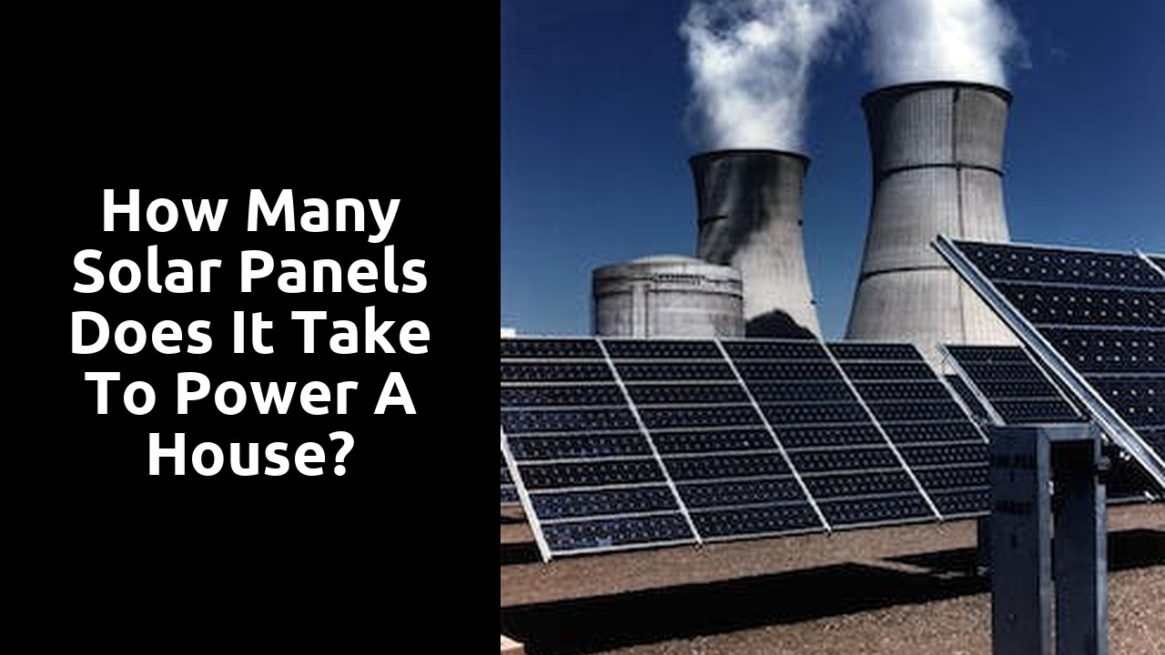 How many solar panels does it take to power a house?