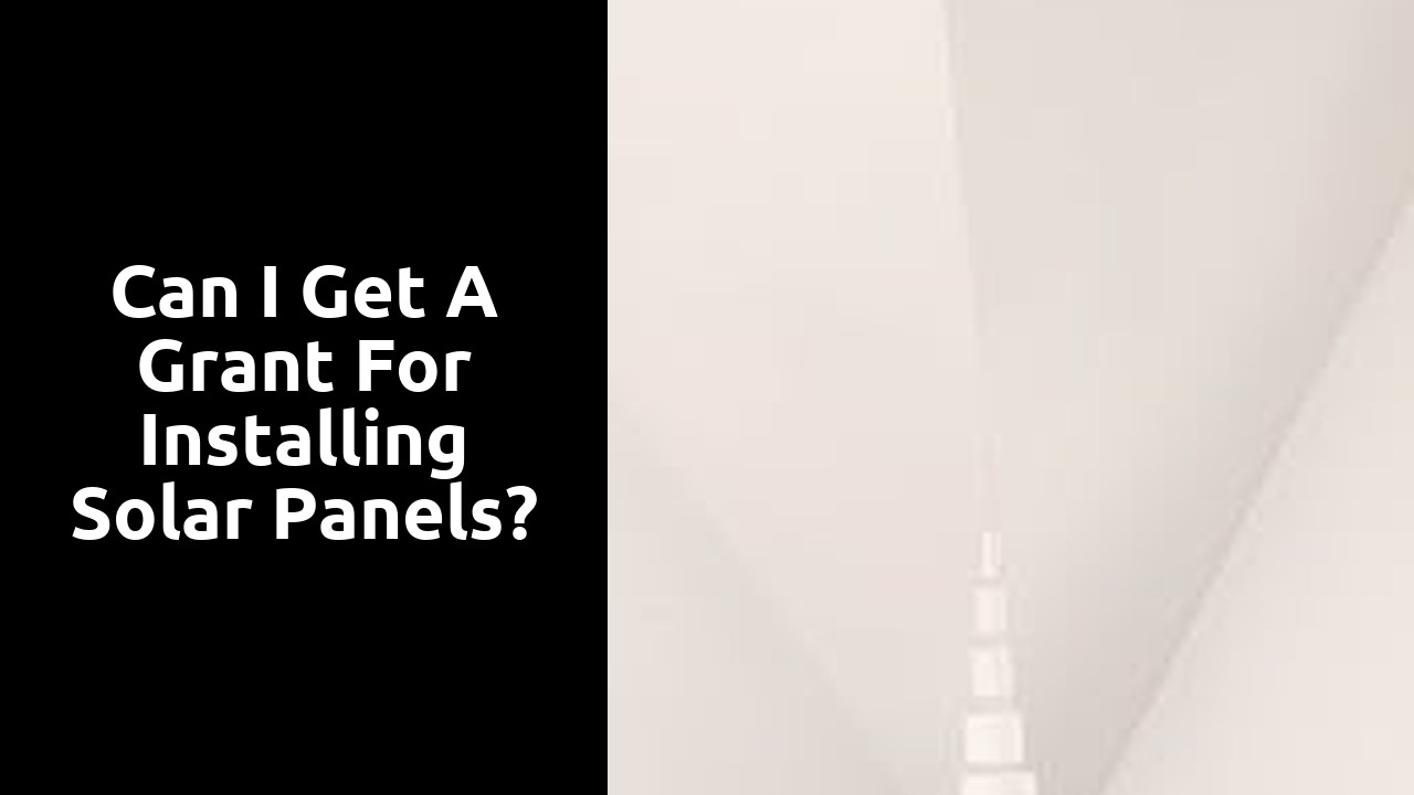 Can I get a grant for installing solar panels?