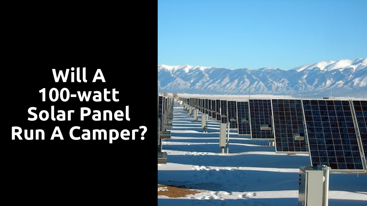 Will a 100-watt solar panel run a camper?