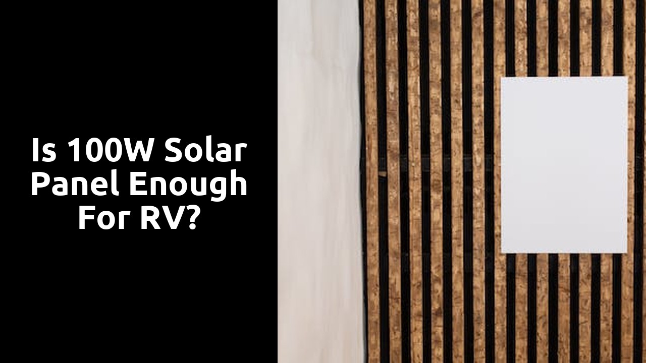 Is 100W solar panel enough for RV?