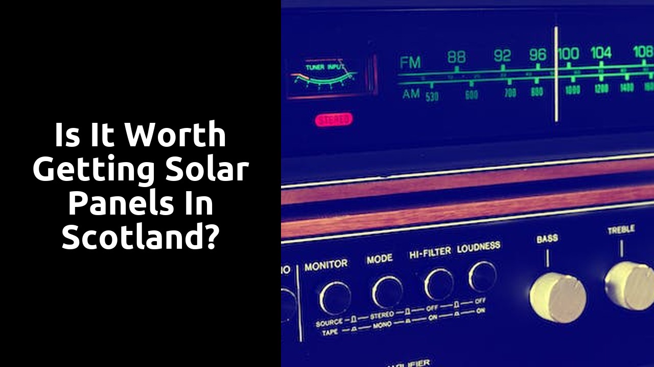 Is it worth getting solar panels in Scotland?