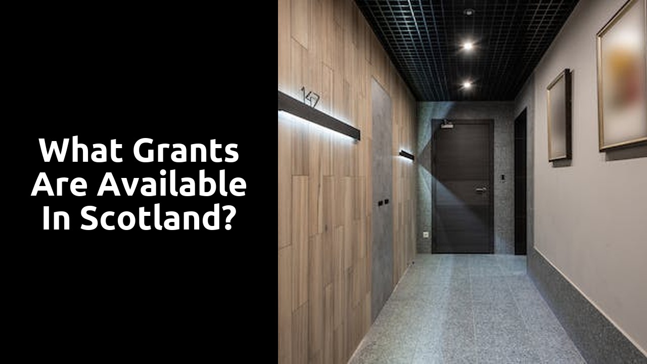 What grants are available in Scotland?