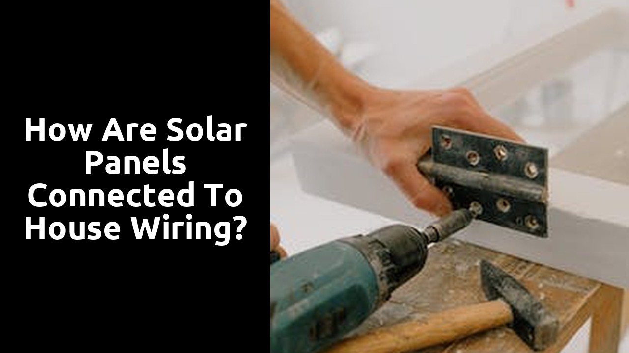 How are solar panels connected to house wiring?