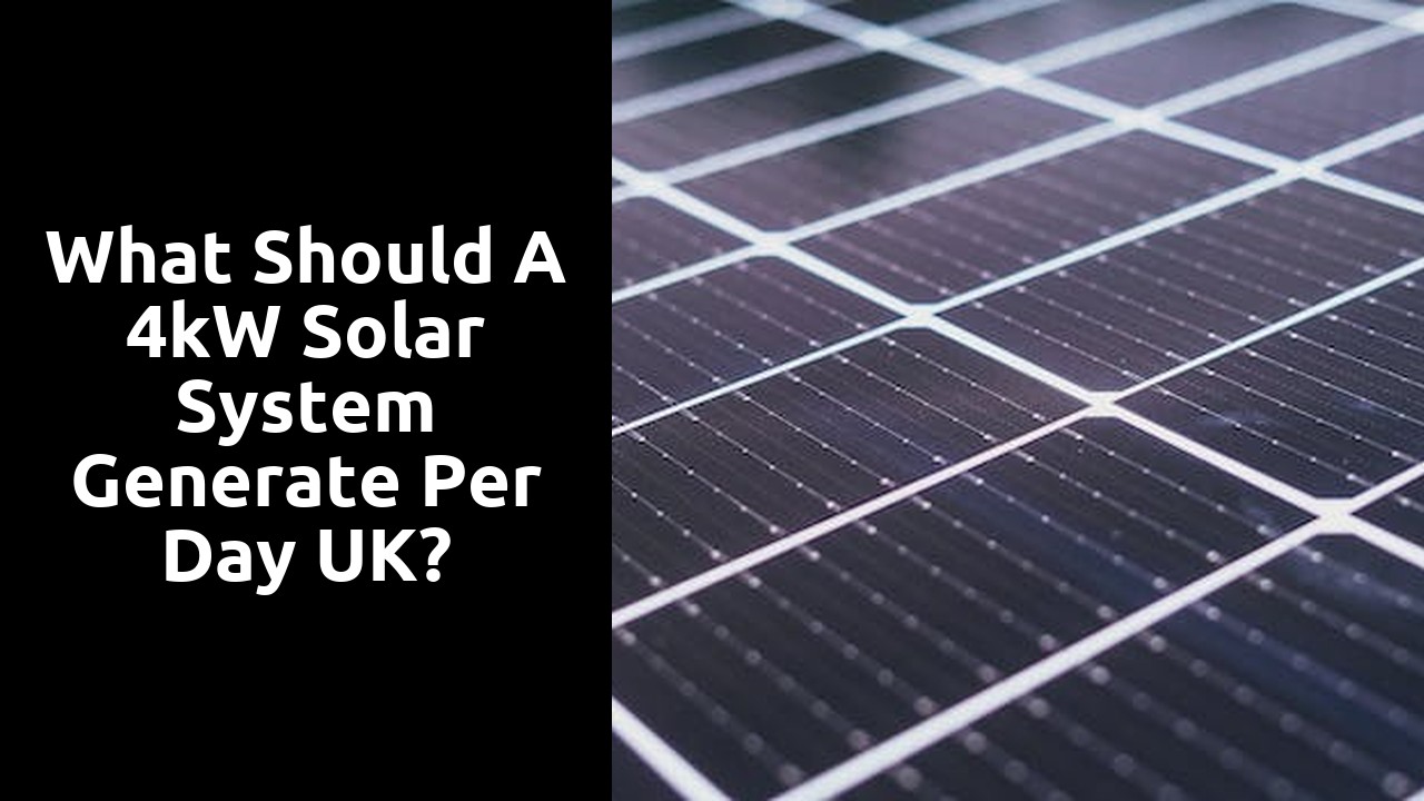 What should a 4kW solar system generate per day UK?